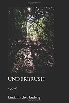 portada Underbrush: A Novel (in English)