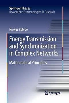 portada Energy Transmission and Synchronization in Complex Networks: Mathematical Principles (en Inglés)