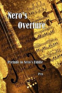 portada Nero's Overture: Prelude to Nero's Fiddle (en Inglés)