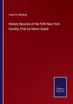 portada History Records of the Fifth new York Cavalry, First ira Harris Guard 
