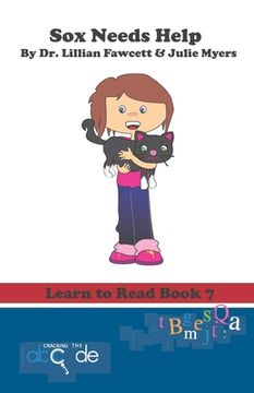 portada Sox Needs Help: Learn to Read Book 7 (American Version) (in English)