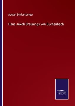 portada Hans Jakob Breunings von Buchenbach (en Alemán)