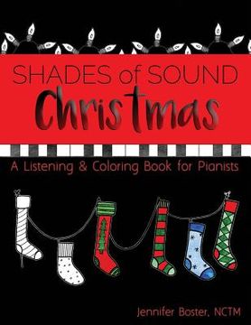portada Christmas Shades of Sound: A Listening & Coloring Book for Pianists (in English)