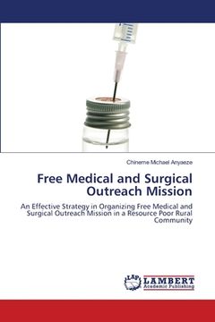 portada Free Medical and Surgical Outreach Mission (en Inglés)