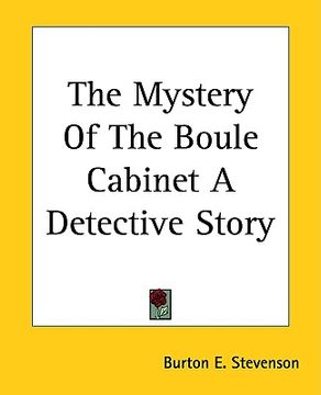 portada the mystery of the boule cabinet a detective story (in English)