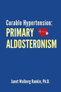 portada Curable Hypertension: Primary Aldosteronism (en Inglés)
