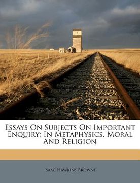 portada essays on subjects on important enquiry: in metaphysics, moral and religion