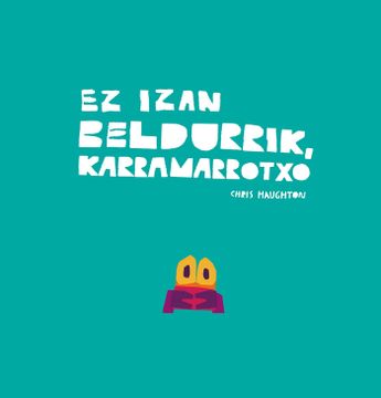 portada EZ IZAN BELDURRIK KARRAMARROTXO (in Basque)