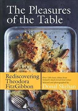 portada The Pleasures of the Table: Rediscovering Theodora FitzGibbon