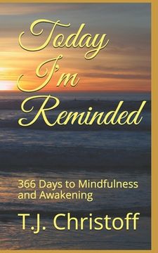 portada Today I'm Reminded: : 366 Days to Mindfulness and Awakening