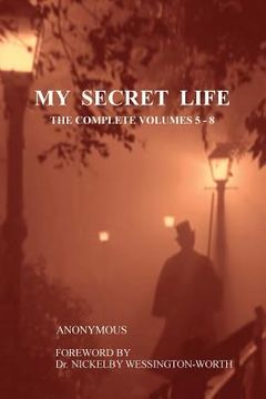 portada My Secret Life: The Complete Volumes 5-8 (en Inglés)