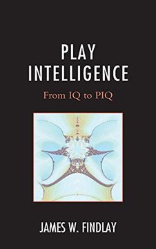portada Play Intelligence: From IQ to Piq