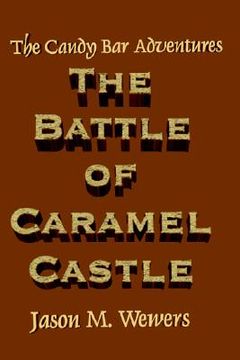 portada the candy bar adventures: the battle of caramel castle