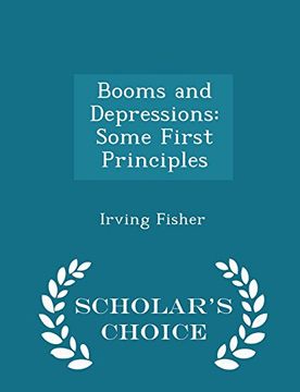 portada Booms and Depressions: Some First Principles - Scholar's Choice Edition