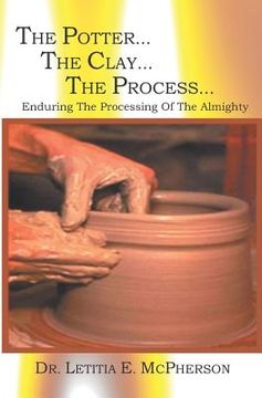 portada the potter...the clay... the process (en Inglés)