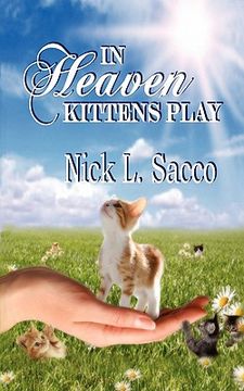 portada in heaven kittens play: the blue angel and her garden of pets (en Inglés)