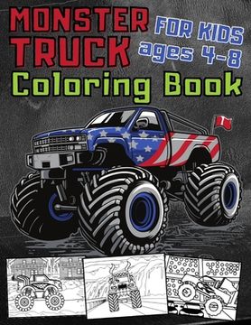 portada Monster Truck Coloring Book For Kids Ages 4-8: 35 Awesome BIG Printed Designs Filled With Funny Monster Truck Scenes (en Inglés)
