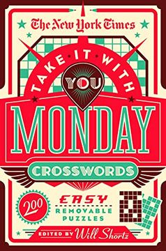 portada The new York Times Take it With you Monday Crosswords: 200 Removable Puzzles (en Inglés)
