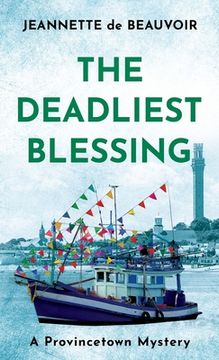 portada The Deadliest Blessing: A Provincetown Mystery (en Inglés)