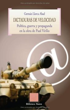 portada Dictaduras de Velocidad. Política, Guerra y Propaganda en la Obra de Paul Virilio (in Spanish)