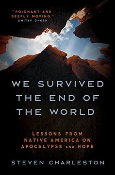 portada We Survived the end of the World: Lessons From Native America on Apocalypse and Hope (in English)