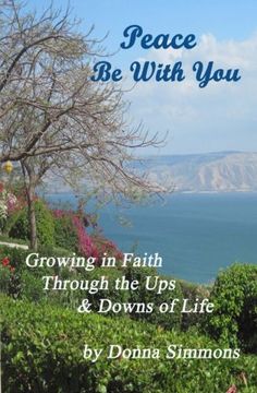 portada Peace Be With You: Growing in Faith Through the Ups & Downs of Life