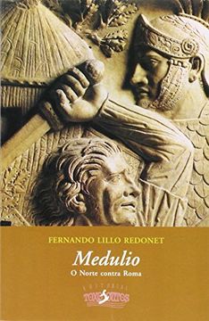 portada 7. (G). Medulio. Norte Contra Roma. (Narrativa Historica) (in Galician)