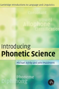 portada Introducing Phonetic Science Hardback (Cambridge Introductions to Language and Linguistics) (in English)