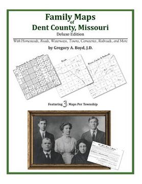 portada Family Maps of Dent County, Missouri (en Inglés)
