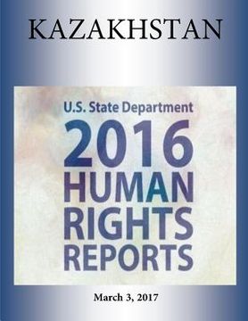 portada KAZAKHSTAN 2016 HUMAN RIGHTS Report (en Inglés)