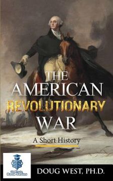 portada The American Revolutionary War - A Short History (in English)