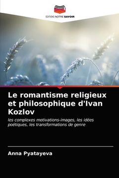 portada Le romantisme religieux et philosophique d'Ivan Kozlov (en Francés)