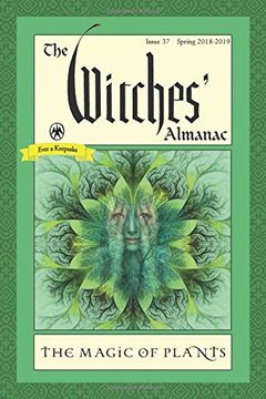 portada The Witches' Almanac: Issue 37 Spring 2018 - Spring 2019the Magic of Plants