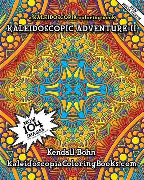 portada Kaleidoscopic Adventure II: A Kaleidoscopia Coloring Book (en Inglés)