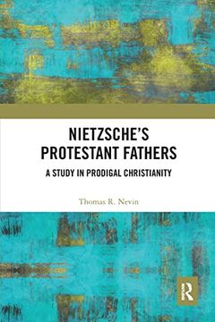 portada Nietzsche's Protestant Fathers: A Study in Prodigal Christianity (en Inglés)