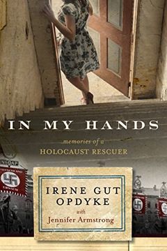 portada In my Hands: Memories of a Holocaust Rescuer (in English)