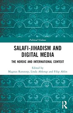 portada Salafi-Jihadism and Digital Media: The Nordic and International Context (Political Violence) (en Inglés)