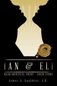portada Ian & Eli: Near Identical Twins - Their Story (in English)