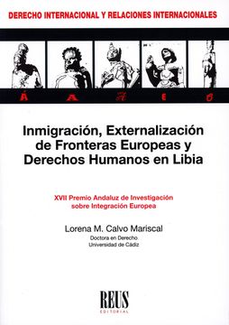 portada Inmigracion, Externalizacion de Fronteras Europeas y Derechos Humanos en Libia (in Spanish)