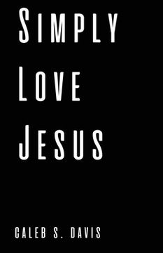 portada Simply Love Jesus (in English)