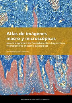 portada Atlas de Imagenes Macro y Microscopicas Para la Asignatura de Procedimientos Diagnosticos y Terapeuticos Anatomo-Patologicos