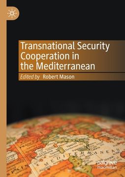 portada Transnational Security Cooperation in the Mediterranean (en Inglés)