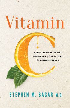 portada Vitamin c: A 500-Year Scientific Biography From Scurvy to Pseudoscience (en Inglés)