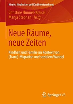 portada Neue Räume, Neue Zeiten: Kindheit und Familie im Kontext von (en Alemán)