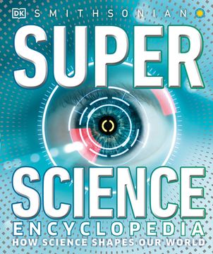 portada Super Science Encyclopedia: How Science Shapes our World (en Inglés)
