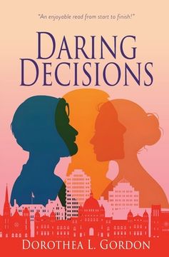 portada Daring Decisions (en Inglés)