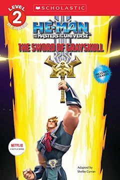 portada He-Man and the Masters of the Universe: The Sword of Grayskull (Scholastic Reader: Level 2) (en Inglés)