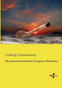 portada The practical methods of organic Chemistry (in English)