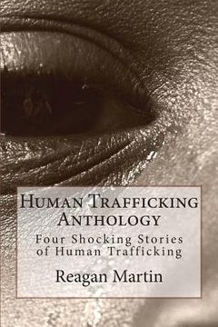 portada Human Trafficking Anthology: Four Shocking Stories of Human Trafficking