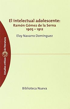 portada INTELECTUAL ADOLESCENTE: RAMON GOMEZ DE LA SERNA (in Spanish)